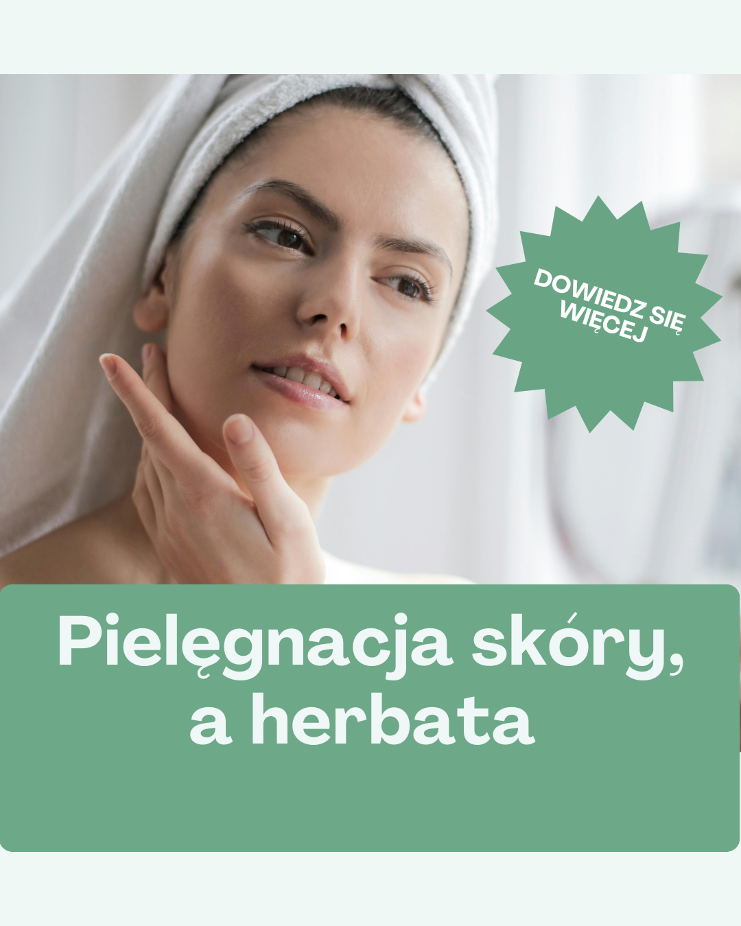 Pielęgnacja skóry a herbata